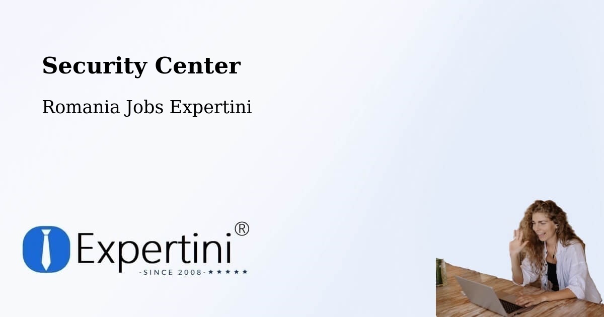 Security & Compliance – Poiana Cristei - Romania Jobs Expertini